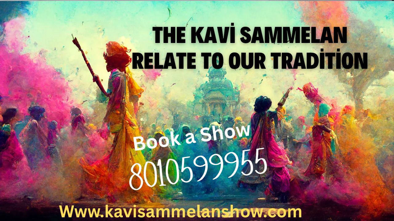 The Kavi Sammelan Relate To Our Tradition
